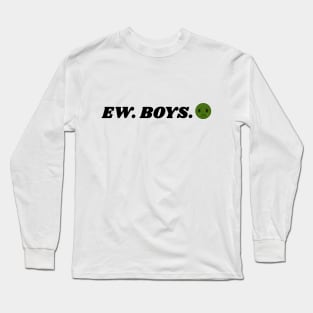 EW. BOYS. **BARF** Long Sleeve T-Shirt